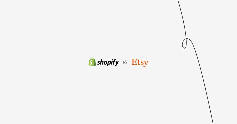 Shopify vs. Etsy: Which Platform Is the Best For You? Cover Image